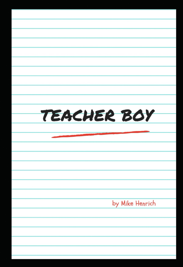 cover of book by Mike Henrich, Teacher Boy