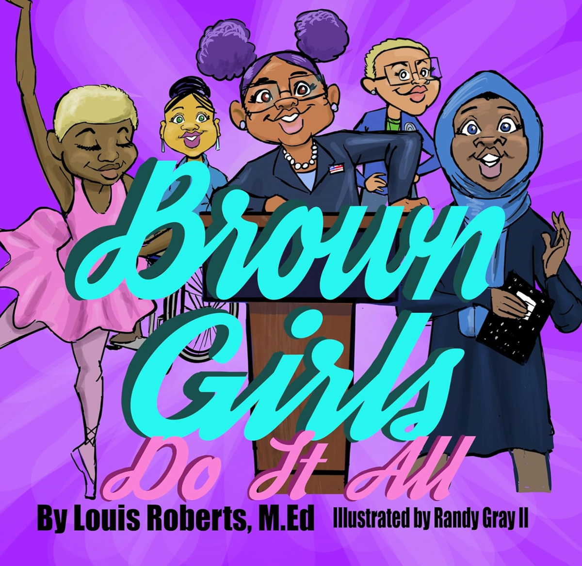 Book Cover: Brown Girls Do It All by Louis Roberts
