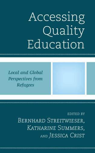 book cover: Accessing Quality Education: Local and Global Perspectives from Refugees
