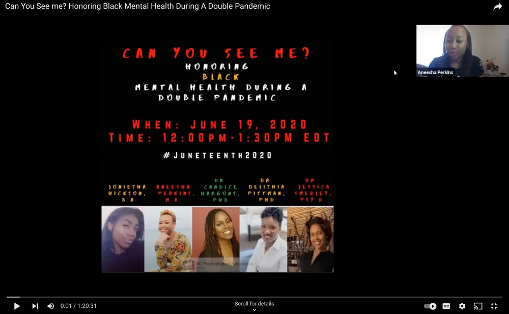 Screenshot from the "Can You See me? Honoring Black Mental Health During A Double Pandemic" event. The speaker shown in the top right corner is Aneesha Perkins.