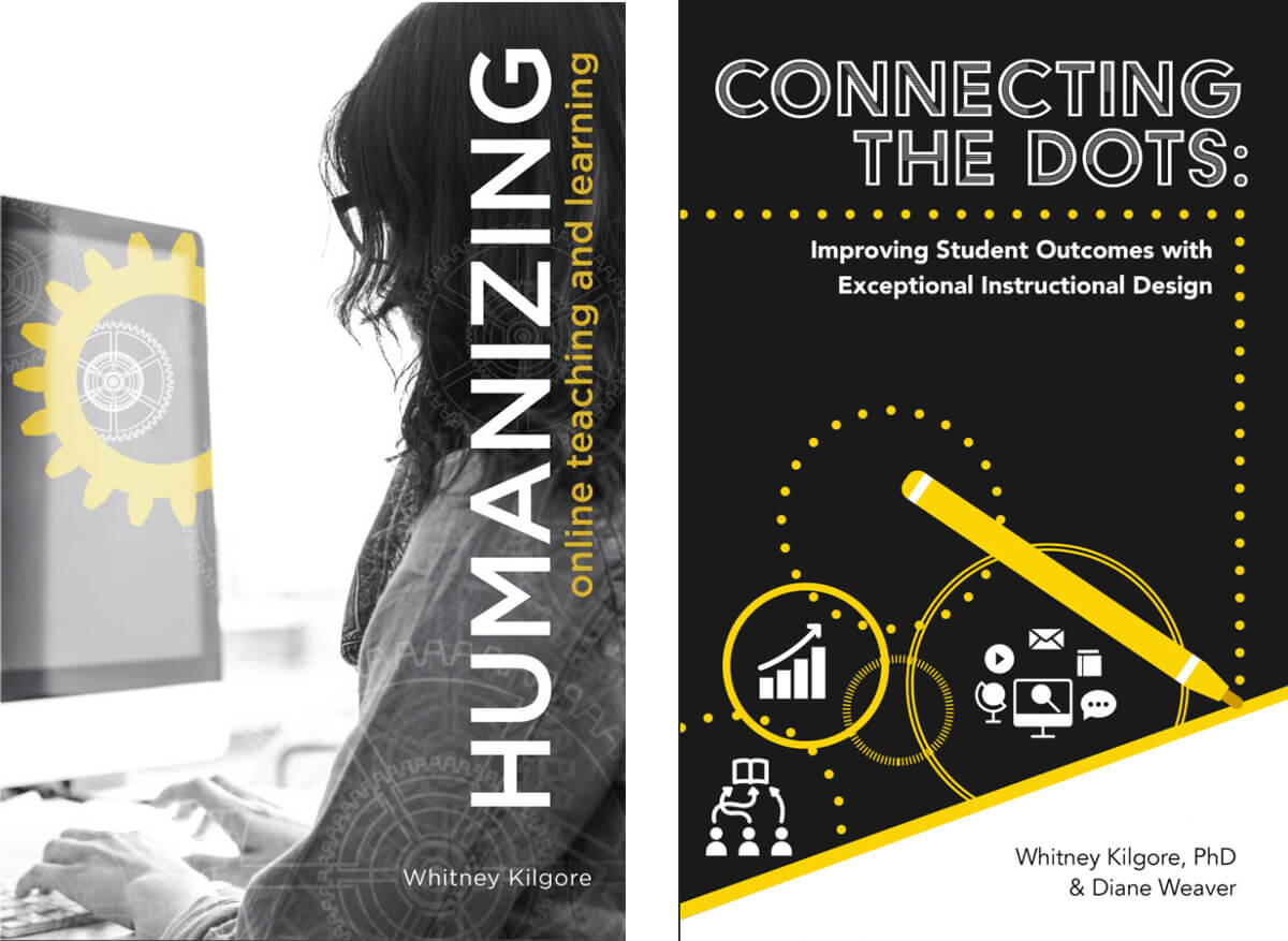 covers of 2 digital books published by Whitney Gilmore, Humanizing online teaching and learning and Connecting the dots: Improving student outcomes and experiences with exceptional instructional design: Quality Matters in the design of learning experiences. 
