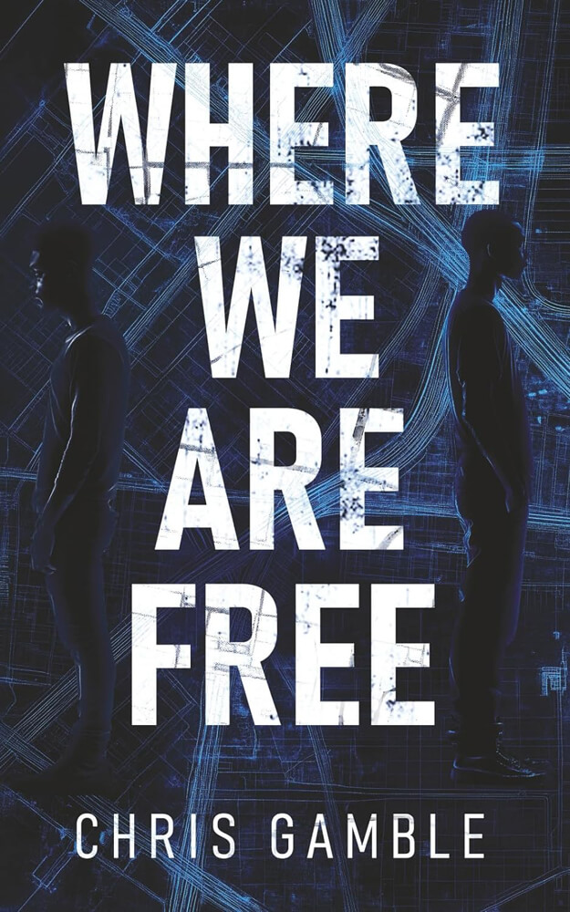 book cover: "Where We Are Free" by Christ Gamble