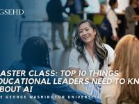 Video cover image - Master Class: Top 10 Things Educational Leaders Need to Know about AI