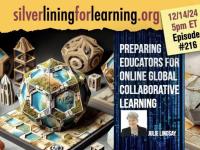 Podcast cover image: silverliningforlearning.org, Preparing Educators for Online Global Collaborative Learning with Julie Lindsay
