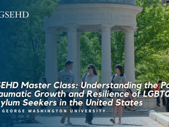 Video cover image - Master Class: Understanding the Post-Traumatic Growth and Resilience of LGBTQ+ Asylum Seekers