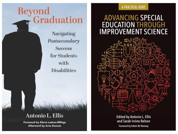 Covers of books by Antonio Ellis, "Beyond Graduation" and "Advancing Special Education Through Improvement Science"