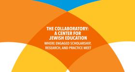 The Collaboratory: A Center for Jewish Education | Where Engaged Scholarship, Research, and Practice Meet