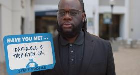 Have you met... Darrell E. Thornton, Jr.?